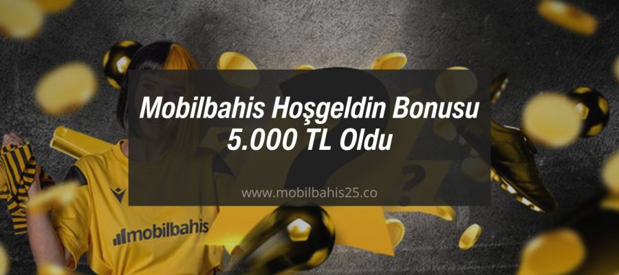 Mobilbahis Hoşgeldin Bonusu