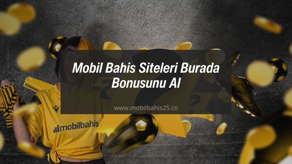 mobil bahis siteleri