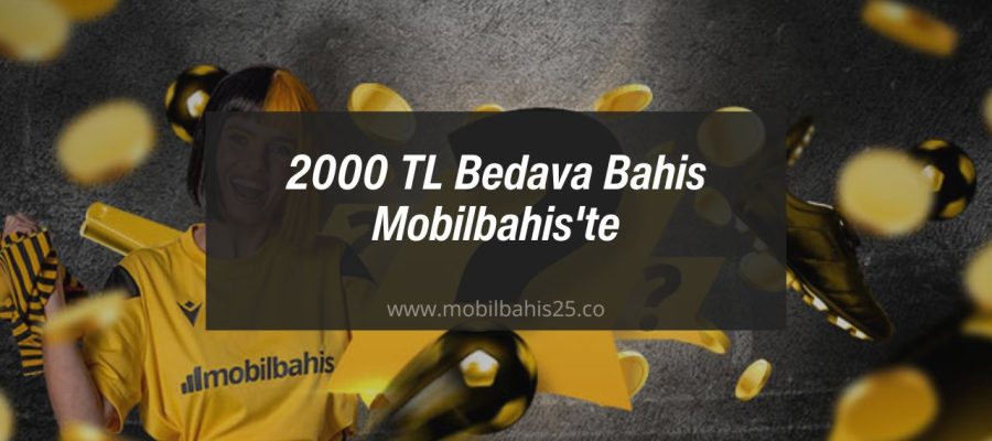 2000 TL Bedava Bahis
