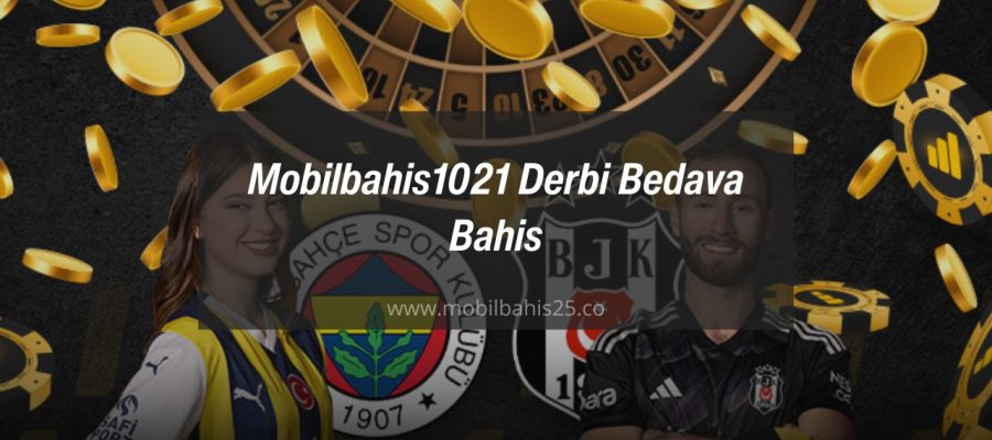 Mobilbahis1021