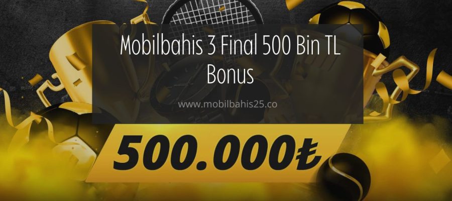 500 bin tl bonus